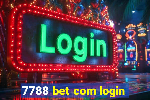 7788 bet com login